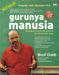 Image of Gurunya Manusia: Menjadikan Semua Anak Istimewa Dan Semua Anak Juara
